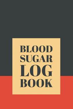 Blood Sugar Log Book: Diabetes Blood Sugar Record Book for 53 Weeks Before and After for Breakfast Lunch Dinner Snacks Bedtime with Daily Notes (Volume 2)