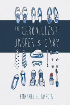 Paperback The Chronicles of Jasper and Gary: Accountants with Artistic and Amorous Ambitions Book