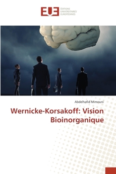Wernicke-Korsakoff: Vision Bioinorganique (French Edition)