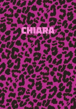Chiara: Personalized Pink Leopard Print Notebook (Animal Skin Pattern). College Ruled (Lined) Journal for Notes, Diary, Journaling. Wild Cat Theme Design with Cheetah Fur Graphic