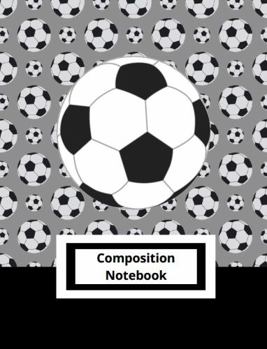 Paperback Composition Notebook: Soccer (8.5 X 11 - 200 Pages/100 Sheets - Paperback- Wide Rule) Book