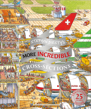 Hardcover Stephen Biesty's More Incredible Cross-Sections Book