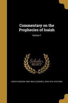 Paperback Commentary on the Prophecies of Isaiah; Volume 1 Book