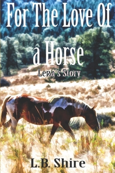 Paperback For The Love Of a Horse: Lena's Story Book