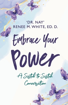 Paperback Embrace Your Power: A Sistah to Sistah Conversation Book
