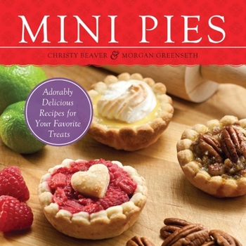 Paperback Mini Pies: Adorably Delicious Recipes for Your Favorite Treats Book