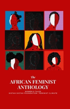Paperback The African Feminist Anthology: Women's Tales Book