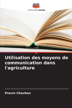 Paperback Utilisation des moyens de communication dans l'agriculture [French] Book