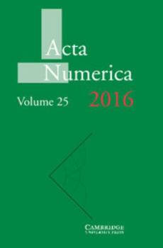 ACTA Numerica 2016: Volume 25 - Book #25 of the Acta Numerica Volumes