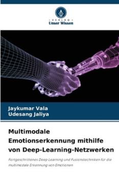 Paperback Multimodale Emotionserkennung mithilfe von Deep-Learning-Netzwerken [German] Book