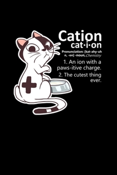 Cation: 6x9 Science Journal & Notebook College Rulled Paper Gift For A Physicist