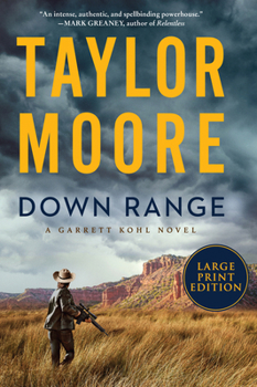 Down Range - Book #1 of the Garrett Kohl