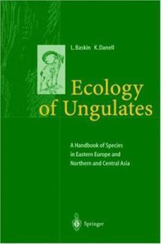Hardcover Ecology of Ungulates: A Handbook of Species in Eastern Europe and Northern and Central Asia Book
