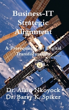 Hardcover Business-IT Strategic Alignment: A Prerequisite for Digital Transformation Book