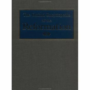 Hardcover The Oxford Encyclopedia of the Reformation, Volume 4 (SCHA to ZWIN, plus Index, Four) Book