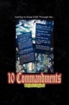 Getting to Know God Through the Ten Commandments