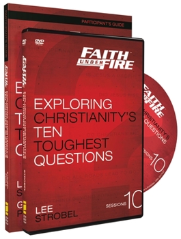Paperback Faith Under Fire Participant's Guide with DVD: Exploring Christianity's Ten Toughest Questions Book