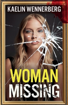 Paperback Woman Missing: A totally addictive psychological thriller with a shocking final twist Book
