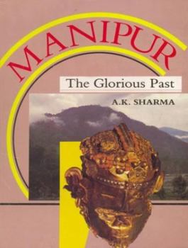 Manipur: The Glorious Past