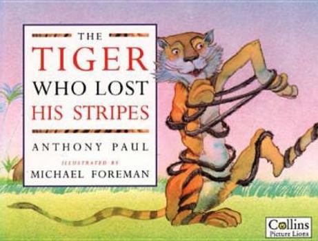 Hardcover The Tiger Who Lost His Stripes Book