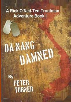 Paperback Da Nang Damned! Book