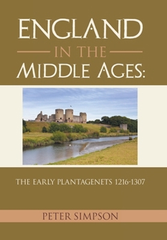 Hardcover England in the Middle Ages: The Early Plantagenets 1216-1307 Book