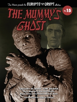 Paperback The Mummy's Ghost - Scripts from the Crypt Collection No. 15 Book
