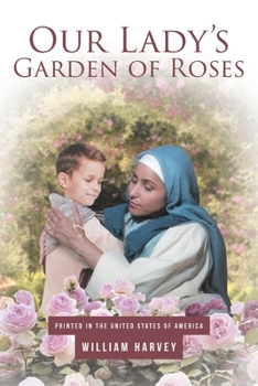 Paperback Our Lady's Garden of Roses Book