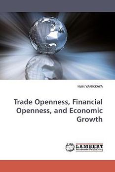 Paperback Trade Openness, Financial Openness, and Economic Growth Book
