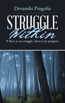 Hardcover Struggle Within: If There Is No Struggle, There Is No Progress. Book