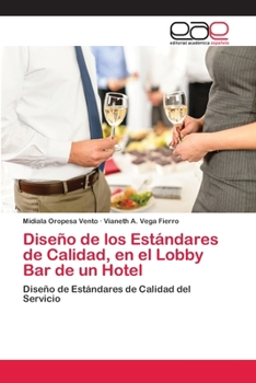 Paperback Diseño de los Estándares de Calidad, en el Lobby Bar de un Hotel [Spanish] Book