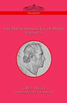 The Phenomenology of Mind, Volume 2