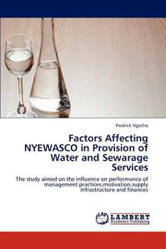 Paperback Factors Affecting Nyewasco in Provision of Water and Sewarage Services Book