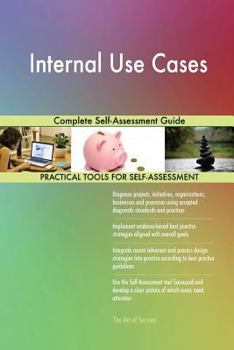 Paperback Internal Use Cases Complete Self-Assessment Guide Book