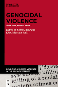 Hardcover Genocidal Violence: Concepts, Forms, Impact Book