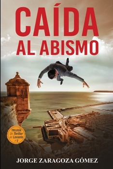 Caída Al Abismo: (Novela negra adictiva - El pasado siempre vuelve n°2) - Book #2 of the El pasado siempre vuelve