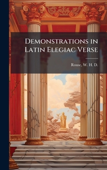 Hardcover Demonstrations in Latin Elegiac Verse Book