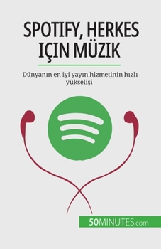 Paperback Spotify, Herkes için Müzik: Dünyan&#305;n en iyi yay&#305;n hizmetinin h&#305;zl&#305; yükseli&#351;i [Turkish] Book