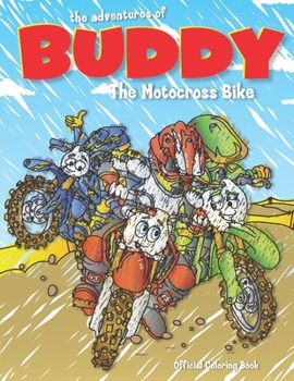 Paperback The Adventures of Buddy the Motocross Bike: The Official Coloring Book
