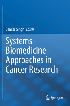 Paperback Systems Biomedicine Approaches in Cancer Research Book