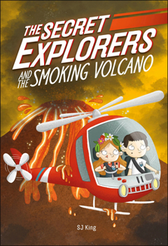 The Secret Explorers and the Smoking Volcano - Book #6 of the Secret Explorers