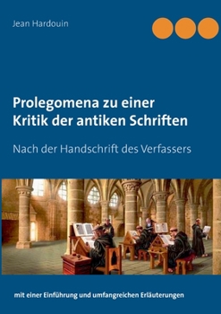 Paperback Prolegomena zu einer Kritik der antiken Schriften: Nach der Handschrift des Verfassers [German] Book