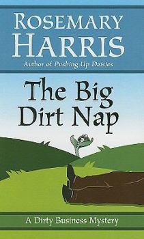 Hardcover The Big Dirt Nap [Large Print] Book