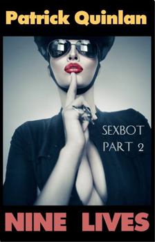 Paperback Nine Lives: Sexbot Part 2 Book