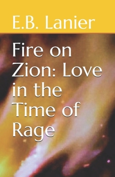 Paperback Fire on Zion: Love in the Time of Rage Book