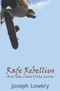 Paperback Rafe Rebellius and the Clash of the Genres Book