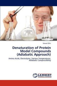 Paperback Denaturation of Protein Model Compounds (Adiabatic Approach) Book