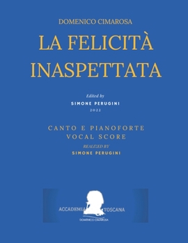 Paperback Cimarosa: La felicità inaspettata: (Canto e Pianoforte - Vocal Score) [Italian] Book