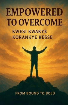 Empowered to Overcome