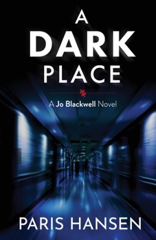 A Dark Place (Jo Blackwell)